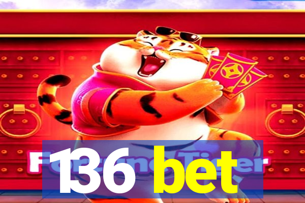 136 bet